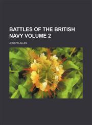 Battles of the British navy Volume 2,1150335580,9781150335587
