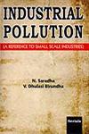 Industrial Pollution A Reference to Small Scale Industries,8183871550,9788183871556