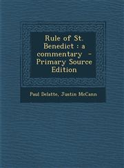 Rule of St. Benedict A Commentary - Primary Source Edition,1293518271,9781293518274