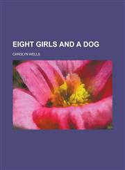 Eight Girls and a Dog,1236893387,9781236893383