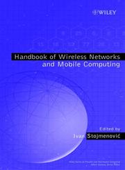 Handbook of Wireless Networks and Mobile Computing,0471419028,9780471419020