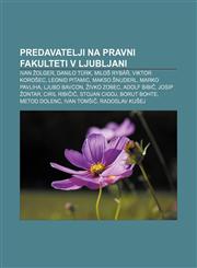 Predavatelji na Pravni fakulteti v Ljubljani Ivan Žolger, Danilo Türk, Miloš Rybář, Viktor Korošec, Leonid Pitamic, Makso Šnuderl,1233014412,9781233014415