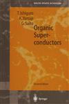 Organic Superconductors 2nd Edition,3540630252,9783540630258