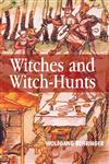 Witches and Witch-Hunts A Global History,074562717X,9780745627175
