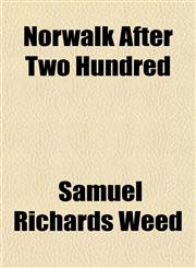 Norwalk After Two Hundred,1153060086,9781153060080
