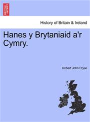 Hanes y Brytaniaid a'r Cymry.,1241468613,9781241468613