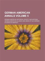German American Annals (Volume 10),1152923455,9781152923454