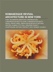 Romanesque Revival architecture in New York First Roumanian-American congregation, Congregation Beth Elohim,1155264002,9781155264004
