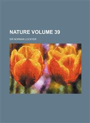 Nature Volume 39,1231037385,9781231037386