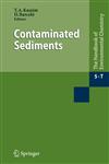 Contaminated Sediments With contributions by numerous experts,3540880135,9783540880134