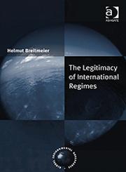 The Legitimacy of International Regimes,0754644111,9780754644118