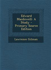 Edward MacDowell A Study,1287520863,9781287520863