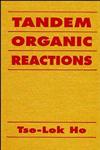 Tandem Organic Reactions,0471570222,9780471570226
