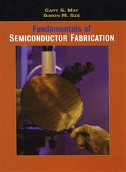 Fundamentals of Semiconductor Fabrication 1st Edition,0471232793,9780471232797