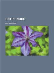 Entre Nous,123430483X,9781234304836