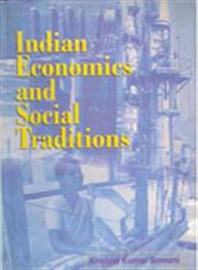 Indian Economics and Social Traditions 1st Edition,8178351005,9788178351001