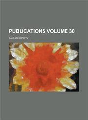 Publications Volume 30,1236904427,9781236904423