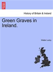 Green Graves in Ireland.,1241052506,9781241052508
