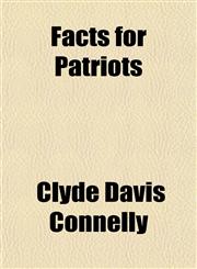 Facts for Patriots,115470193X,9781154701937