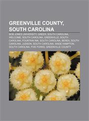 Greenville County, South Carolina Bob Jones University, Greer, South Carolina, Welcome, South Carolina, Greenville, South Carolina,1156487692,9781156487693