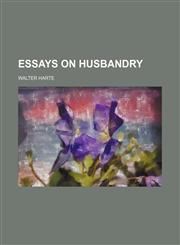 Essays on Husbandry,1150143843,9781150143847