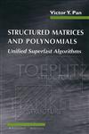 Structured Matrices and Polynomials Unified Superfast Algorithms,0817642404,9780817642402