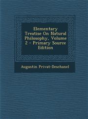 Elementary Treatise on Natural Philosophy, Volume 2,1287569196,9781287569190