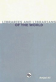 Libraries and Librarians of the World 1st Published,8170004829,9788170004820