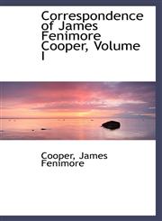 Correspondence of James Fenimore Cooper, Volume I,1110348223,9781110348220