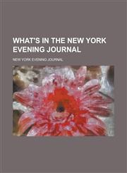What's in the New York Evening Journal,1153754681,9781153754682