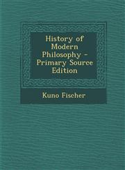 History of Modern Philosophy - Primary Source Edition,1295420333,9781295420339