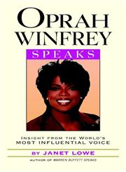 Oprah Winfrey Speaks Insights from the World's Most Influential Voice,0471399949,9780471399940