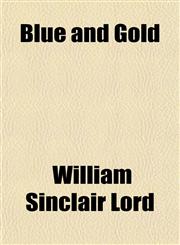 Blue and Gold,115166670X,9781151666703