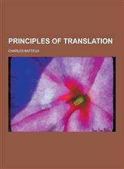 Principles of Translation,1230207236,9781230207230