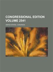Congressional edition Volume 2541,1236775570,9781236775573