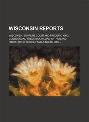 Wisconsin Reports (Volume 142),1150764511,9781150764516
