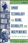 Smart Technology for Aging, Disability, and Independence The State of the Science,0471696943,9780471696940