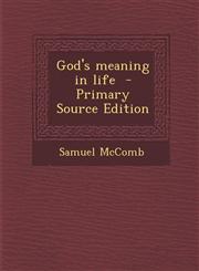 God's Meaning in Life - Primary Source Edition,1294516272,9781294516279