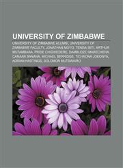 University of Zimbabwe University of Zimbabwe alumni, University of Zimbabwe faculty, Jonathan Moyo, Tendai Biti, Arthur Mutambara,115665095X,9781156650950
