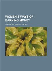 Women's ways of earning money,1150793988,9781150793981