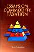 Essays on Commodity Taxation 1st Edition,8171696856,9788171696857
