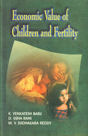 Economic Value of Children and Fertility 1st Published,8171416519,9788171416516