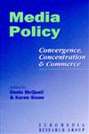 Media Policy Convergence, Concentration & Commerce,0761959408,9780761959403