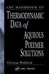 CRC Handbook of Thermodynamic Data of Aqueous Polymer Solutions,0849321743,9780849321740