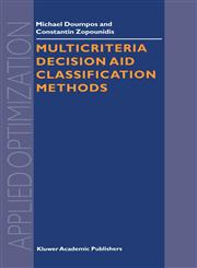 Multicriteria Decision Aid Classification Methods,1402008058,9781402008054
