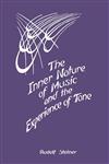 The Inner Nature of Music and the Experience of Tone,0880100745,9780880100748