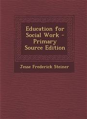 Education for Social Work,1287542905,9781287542902