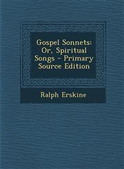 Gospel Sonnets Or, Spiritual Songs - Primary Source Edition,1294718274,9781294718277
