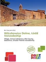 Wilczkowice Dolne, Łódź Voivodeship,6137800598,9786137800591