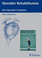 Shoulder Rehabilitation Non-Operative Treatment 1st Edition,3131402210,9783131402219